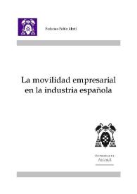 La movilidad empresarial en la industria española / Federico Pablo Martí | Biblioteca Virtual Miguel de Cervantes