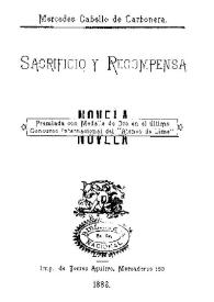 Sacrificio y recompensa / Mercedes Cabello de Carbonera | Biblioteca Virtual Miguel de Cervantes