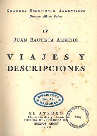 Viajes y descripciones / Juan Bautista Alberdi | Biblioteca Virtual Miguel de Cervantes