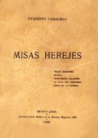 Misas herejes / Evaristo Carriego | Biblioteca Virtual Miguel de Cervantes