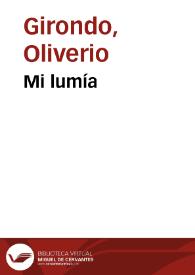 Mi lumía / Oliverio Girondo | Biblioteca Virtual Miguel de Cervantes