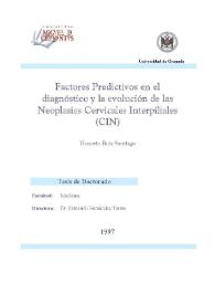 Factores Predictivos en el diagnóstico y la evolución de las Neoplasias Cervicales Intraepiteliales (CIN) / Honorio Ruiz Santiago | Biblioteca Virtual Miguel de Cervantes