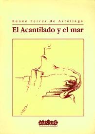 El Acantilado y el mar / Renée Ferrer de Arréllaga | Biblioteca Virtual Miguel de Cervantes