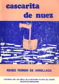 Cascarita de nuez / Renée Ferrer | Biblioteca Virtual Miguel de Cervantes