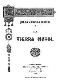 La tierra natal / Juana Manuela Gorriti | Biblioteca Virtual Miguel de Cervantes