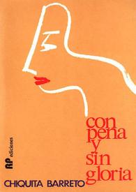 Con pena y sin gloria / Chiquita Barreto Burgos | Biblioteca Virtual Miguel de Cervantes