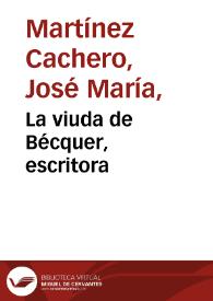 La viuda de Bécquer, escritora / José María Martínez Cachero | Biblioteca Virtual Miguel de Cervantes