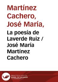 La poesía de Laverde Ruiz / José María Martínez Cachero | Biblioteca Virtual Miguel de Cervantes