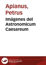 Imágenes del Astronomicum Caesareum / Petrus Apianus | Biblioteca Virtual Miguel de Cervantes