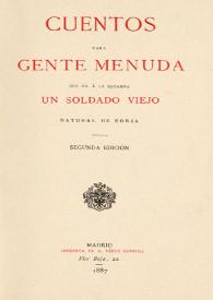 Cuentos para gente menuda / que da a la estampa  Un soldado viejo natural de Borja | Biblioteca Virtual Miguel de Cervantes