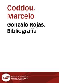 Gonzalo Rojas. Bibliografía / Marcelo Coddou | Biblioteca Virtual Miguel de Cervantes