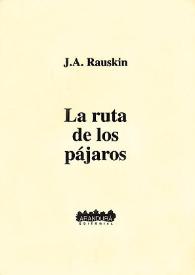 La ruta de los pájaros / J.A. Rauskin | Biblioteca Virtual Miguel de Cervantes