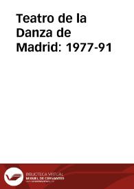 Teatro de la Danza de Madrid: 1977-91 | Biblioteca Virtual Miguel de Cervantes