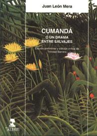 Cumandá o Un drama entre salvajes / Juan León Mera; edición de Trinidad Barrera | Biblioteca Virtual Miguel de Cervantes