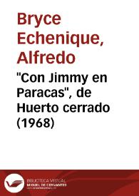 "Con Jimmy  en Paracas", de "Huerto cerrado" (1968) [Fragmento] / Alfredo Bryce Echenique | Biblioteca Virtual Miguel de Cervantes