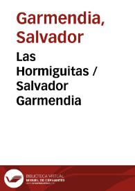 Las Hormiguitas / Salvador  Garmendia | Biblioteca Virtual Miguel de Cervantes