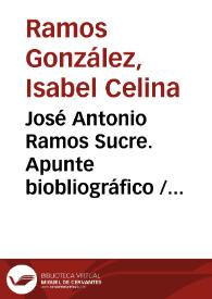 José Antonio Ramos Sucre. Apunte biobliográfico / Isabel Celina Ramos González | Biblioteca Virtual Miguel de Cervantes