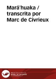 Mará'huaka / transcrita por Marc de Civrieux | Biblioteca Virtual Miguel de Cervantes