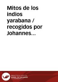 Mitos de los indios yarabana / recogidos por Johannes Wilbert | Biblioteca Virtual Miguel de Cervantes