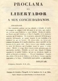 Proclama del Libertador a sus conciudadanos [Cartajena (sic), setiembre (sic) 18 de 1830] | Biblioteca Virtual Miguel de Cervantes