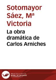 La obra dramática de Carlos Arniches / M.ª Victoria Sotomayor Sáez | Biblioteca Virtual Miguel de Cervantes
