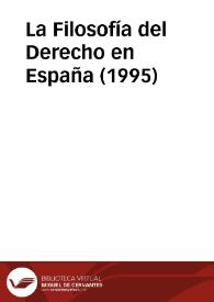 La Filosofía del Derecho en España (1995) / coordinador Juan Antonio Cruz Parcero | Biblioteca Virtual Miguel de Cervantes