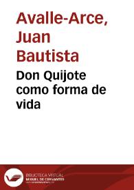 Don Quijote como forma de vida / Juan Bautista Avalle-Arce | Biblioteca Virtual Miguel de Cervantes