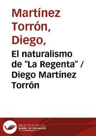 El naturalismo en "La Regenta" / Diego Martínez Torrón | Biblioteca Virtual Miguel de Cervantes