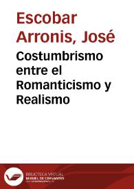 Costumbrismo entre el Romanticismo y Realismo / José Escobar | Biblioteca Virtual Miguel de Cervantes