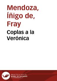 Coplas a la Verónica / Fray Íñigo de Mendoza | Biblioteca Virtual Miguel de Cervantes