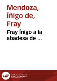Fray Ínigo a la abadesa de ... | Biblioteca Virtual Miguel de Cervantes