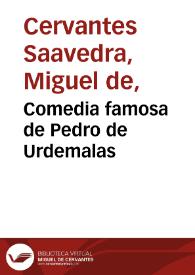 Comedia famosa de Pedro de Urdemalas / Miguel de Cervantes Saavedra; edición publicada por Rodolfo Schevill y Adolfo Bonilla | Biblioteca Virtual Miguel de Cervantes