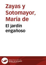 El jardín engañoso / María de Zayas y Sotomayor | Biblioteca Virtual Miguel de Cervantes