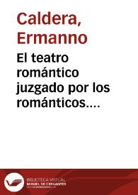 El teatro romántico juzgado por los románticos. (Itinerario del canon en "El Semanario Pintoresco Español) / E. Caldera | Biblioteca Virtual Miguel de Cervantes