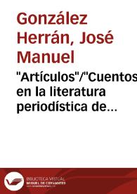 "Artículos"/"Cuentos" en la literatura periodística de Clarín y Pardo Bazán / José Manuel González Herrán | Biblioteca Virtual Miguel de Cervantes