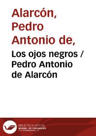 Los ojos negros / Pedro Antonio de Alarcón | Biblioteca Virtual Miguel de Cervantes