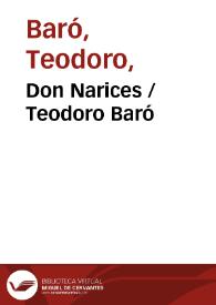 Don Narices / Teodoro Baró | Biblioteca Virtual Miguel de Cervantes