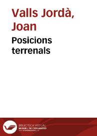 Posicions terrenals / Joan Valls Jordà | Biblioteca Virtual Miguel de Cervantes