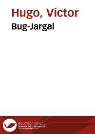 Bug-Jargal / Victor Hugo | Biblioteca Virtual Miguel de Cervantes