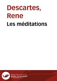 Les méditations / René Descartes | Biblioteca Virtual Miguel de Cervantes