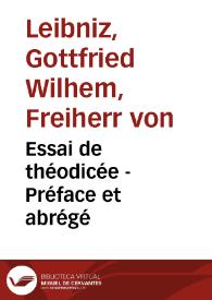 Essai de théodicée - Préface et abrégé / Gottfried Wilhelm Leibnitz | Biblioteca Virtual Miguel de Cervantes