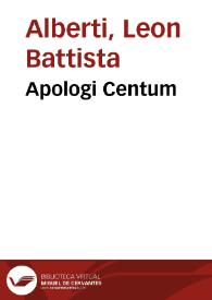 Apologi Centum / Leon Battista Alberti | Biblioteca Virtual Miguel de Cervantes