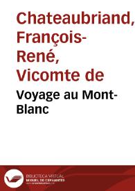 Voyage au Mont-Blanc / François René de Chateaubriand | Biblioteca Virtual Miguel de Cervantes