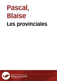 Les provinciales / Pascal; Louis Cognet; Gérard Ferreyrolles | Biblioteca Virtual Miguel de Cervantes