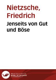 Jenseits von Gut und Böse / Friedrich Nietzsche | Biblioteca Virtual Miguel de Cervantes