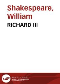 RICHARD III / William Shakespeare;  August Wilhelm von Schlegel | Biblioteca Virtual Miguel de Cervantes