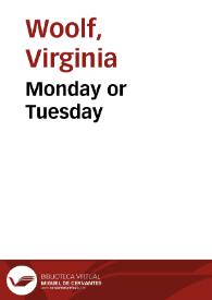 Monday or Tuesday / Virginia Woolf | Biblioteca Virtual Miguel de Cervantes
