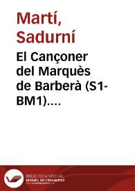 El Cançoner del Marquès de Barberà (S1-BM1). (Descripció codicològica) / Martí Sadurní | Biblioteca Virtual Miguel de Cervantes