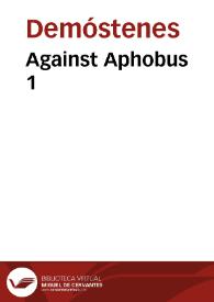 Against Aphobus 1 / Demosthenes | Biblioteca Virtual Miguel de Cervantes
