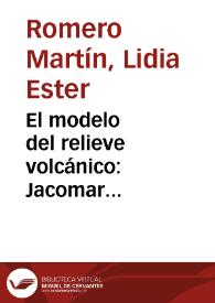 El modelo del relieve volcánico: Jacomar (Fuerteventura) / Lidia Esther Romero Martín y Juan Miguel Ortega González | Biblioteca Virtual Miguel de Cervantes